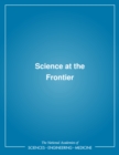 Image for Science at the Frontier. : v. 1.