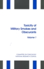 Image for Toxicity of Military Smokes and Obscurants: Volume 1