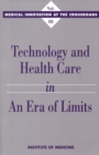 Image for Technology and health care in an era of limits