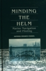 Image for Minding the Helm: Marine Navigation and Piloting.
