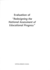 Image for Evaluation of Redesigning the National Assessment of Educational Progress.