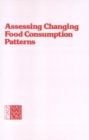 Image for Assessing Changing Food Consumption Patterns.