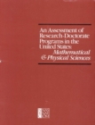 Image for An Assessment of Research-doctorate Programs in the United States--mathematical &amp; Physical Sciences.