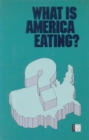 Image for What Is America Eating?: Proceedings of a Symposium.