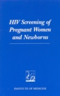 Image for HIV Screening of Pregnant Women and Newborns.