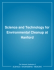 Image for Science and Technology for Environmental Cleanup at Hanford.