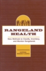 Image for Rangeland Health: New Methods to Classify, Inventory, and Monitor Rangelands