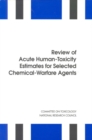 Image for Review of Acute Human-toxicity Estimates for Selected Chemical-warfare Agents