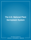 Image for The U.S. National Plant Germplasm System