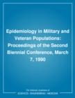 Image for Epidemiology in military and veteran populations: proceedings of the second biennial conference, March 7, 1990