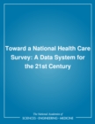 Image for Toward a national health care survey: a data system for the 21st century