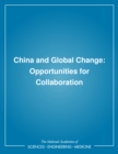 Image for China and global change: opportunities for collaboration.
