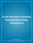 Image for The Fourth Dimension in Building: Strategies for Avoiding Obsolescence.