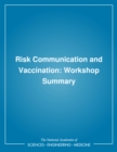 Image for Risk Communication and Vaccination: Summary of a Workshop