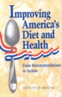 Image for Improving America&#39;s Diet and Health: From Recommendations to Action.