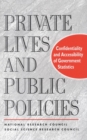 Image for Private Lives and Public Policies: Confidentiality and Accessibility of Government Statistics.