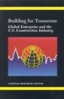 Image for National Academy Press: Building For Tomorrow: Global/prise &amp; The Us Con Ind (pr Only)