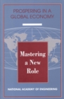 Image for Mastering a new role: shaping technology policy for national economic performance