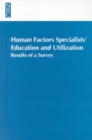 Image for Human factors specialists&#39; education and utilization: results of a survey