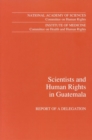 Image for Scientists and human rights in Guatemala: report of a delegation.