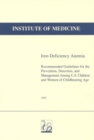 Image for Iron deficiency anemia: recommended guidelines for the prevention, detection, and management among U.S. children and women of childbearing age