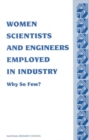 Image for Women scientists and engineers employed in industry: why so few? : a report based on a conference