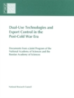 Image for Dual-use technologies and export administration in the post-Cold War era: documents from a joint program of the National Academy of Sciences and the Russian Academy of Sciences