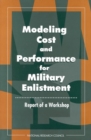 Image for Modeling cost and performance for military enlistment: report of a workshop