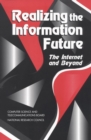 Image for Realizing the information future: the Internet and beyond