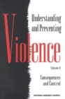 Image for Understanding and Preventing Violence.: (Consequences and Control.)