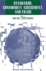 Image for Standards, Conformity Assessment, and Trade: Into the 21st Century
