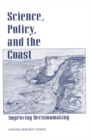 Image for Science, policy, and the coast: improving decisionmaking