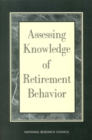 Image for Assessing knowledge of retirement behavior