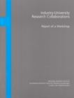 Image for Industry-university research collaborations: report of a workshop, 28-30 November 1995, Duke University