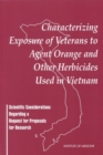 Image for Characterizing exposure of veterans to agent orange and other herbicides used in Vietnam: scientific considerations regarding a request for proposals for research