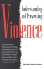 Image for Understanding and preventing violence