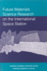 Image for Future materials science research on the international space station