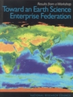 Image for Toward an Earth Science Enterprise federation: results from a workshop