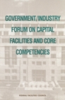 Image for Government/industry forum on capital facilities and core competencies: summary report. : no. 136