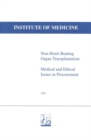 Image for Non-heart-beating organ transplantation: medical and ethical issues in procurement
