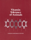 Image for Vitamin Tolerance of Animals