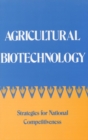 Image for Agricultural Biotechnology: Strategies for National Competitiveness.