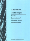 Image for Alternative Technologies for the Destruction of Chemical Agents and Munitions