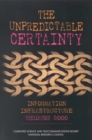Image for The unpredictable certainty: information infrastructure through 2000