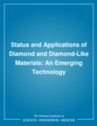 Image for Status and applications of diamond and diamond-like materials: an emerging technology : report of the Committee on Superhard Materials