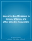 Image for Measuring lead exposure in infants, children, and other sensitive populations