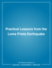 Image for Practical lessons from the Loma Prieta earthquake: report from a symposium sponsored by the Geotechnical Board and the Board on Natural Disasters of the National Research Council : symposium held in conjunction with the Earthquake Engineering Research Institute ... [et al.].