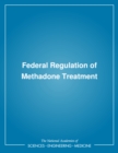 Image for Federal regulation of methadone treatment