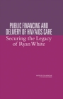 Image for Public financing and delivery of HIV/AIDS care: securing the legacy of Ryan White