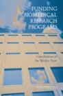 Image for Funding biomedical research programs: contributions of the Markey Trust